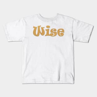 Wise Kids T-Shirt